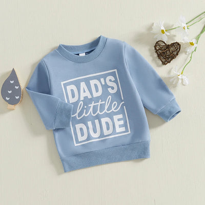 DAD'S LITTLE DUDE Sweatshirt