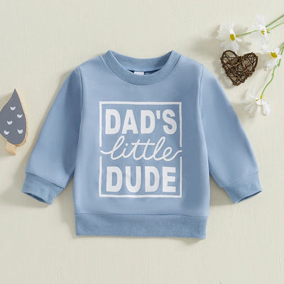 DAD'S LITTLE DUDE Sweatshirt