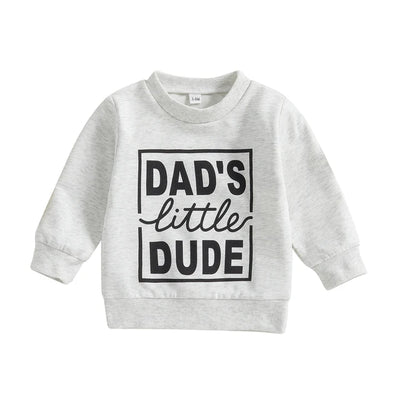 DAD'S LITTLE DUDE Sweatshirt