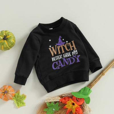 WITCH BETTER HAVE MY CANDY Sweatshirt