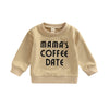 MAMA'S COFFEE DATE Sweatshirt