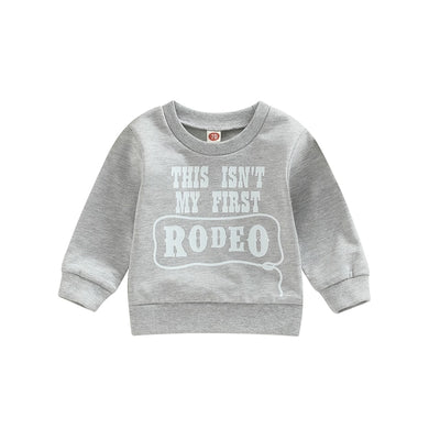 THIS ISN'T MY FIRST RODEO Sweatshirt
